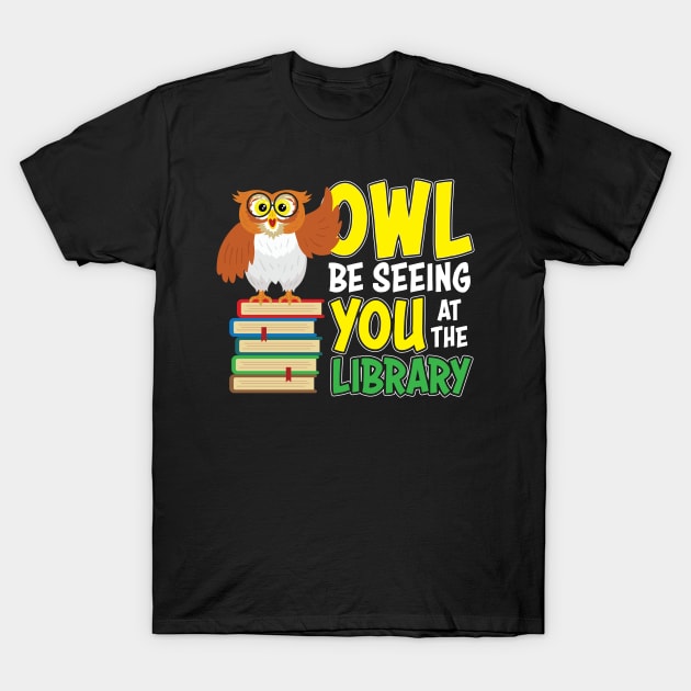 Owl Be Seeing You At The Library T-Shirt by Antrobus